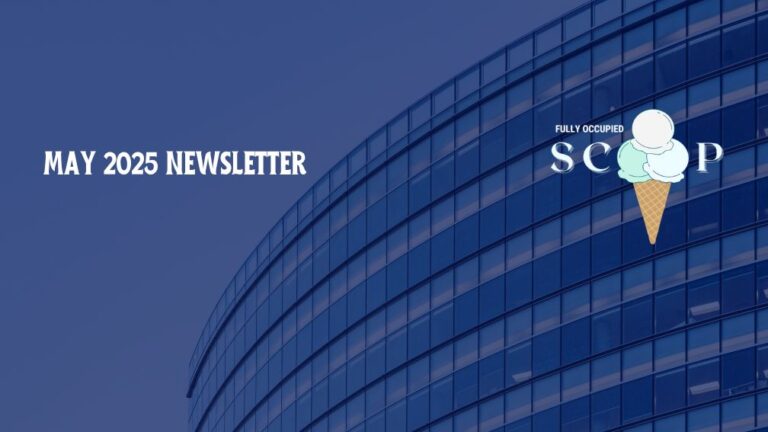 Fully Occupied Scoop: May 2025 Newsletter