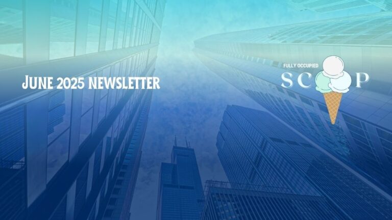Fully Occupied Scoop: June 2025 Newsletter
