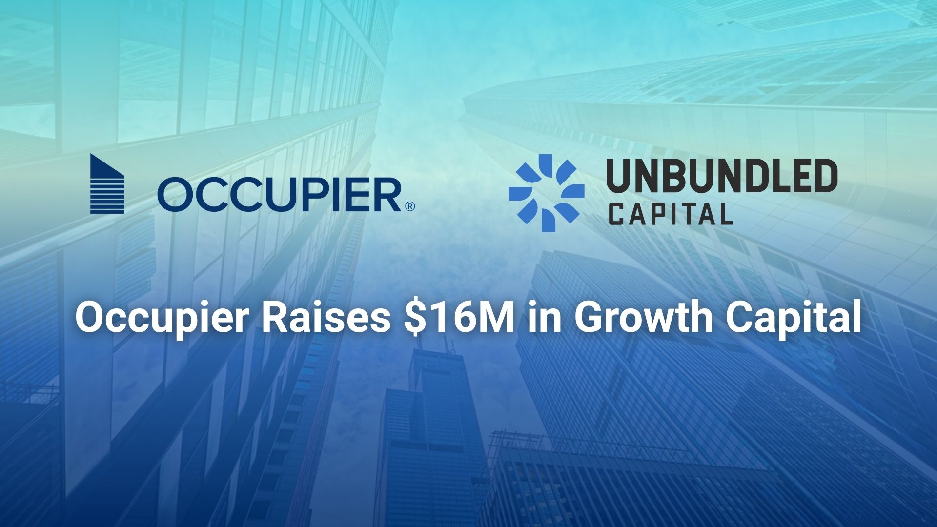 Occupier announced a $16 million growth investment
