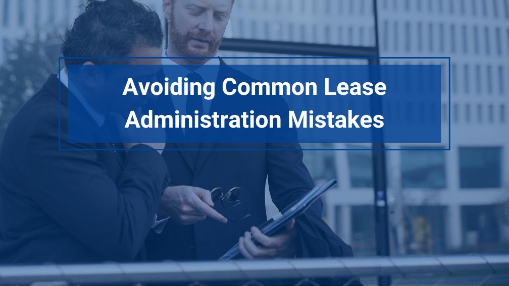 lease administration mistakes